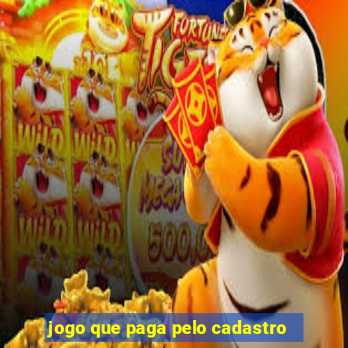 jogo que paga pelo cadastro